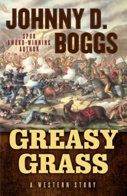 Greasy Grass: A Story of the Little Bighorn 1432827103 Book Cover