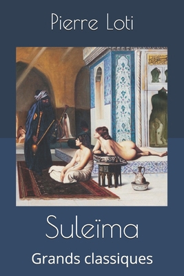 Sule?ma: Grands classiques [French] 1698891954 Book Cover