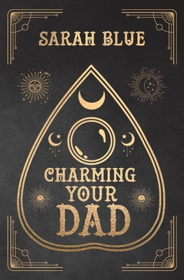 Charming Your Dad B0BGSV4ZWV Book Cover
