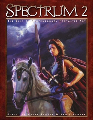 Spectrum 2: The Best in Contemporary Fantastic Art 1599290057 Book Cover