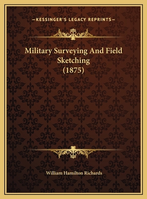 Military Surveying And Field Sketching (1875) 1169732623 Book Cover