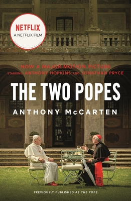 The Two Popes: Francis, Benedict, and the Decis... 1250207924 Book Cover