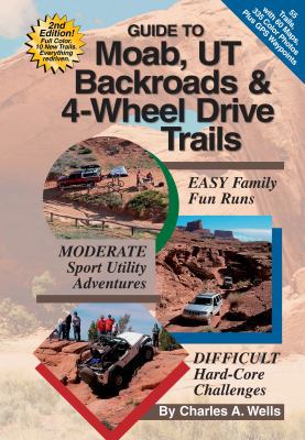Guide to Moab, UT Backroads & 4-Wheel Drive Tra... 1934838063 Book Cover