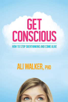 Get Conscious 1401965911 Book Cover