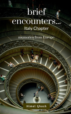 Brief Encounters: a memoir from Europe (Italy C... B0FVNJWDVP Book Cover