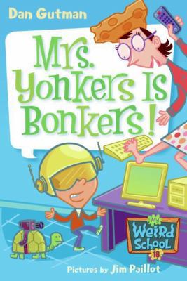 My Weird School #18: Mrs. Yonkers Is Bonkers! 0061234761 Book Cover
