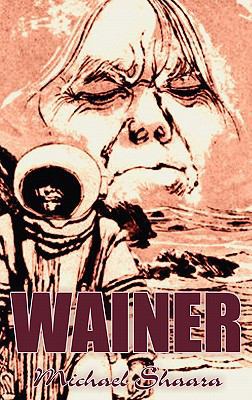 Wainer by Michael Shaara, Science Fiction, Adve... 1463899122 Book Cover