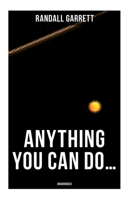 Anything You Can Do... (Unabridged) 8027279739 Book Cover