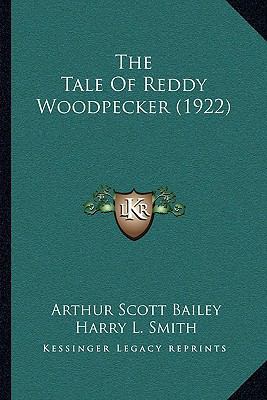 The Tale Of Reddy Woodpecker (1922) 1165079437 Book Cover