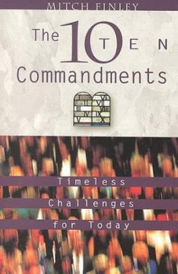 The Ten Commandments: Timeless Challenges for T... 0764806637 Book Cover