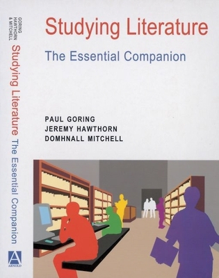 Studying Literature: The Essential Companion 0340759453 Book Cover