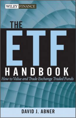 The ETF Handbook: How to Value and Trade Exchan... 047055682X Book Cover