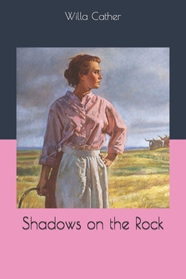 Shadows on the Rock 1654523461 Book Cover