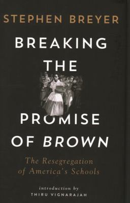 Breaking the Promise of Brown: The Resegregatio... 0815731663 Book Cover