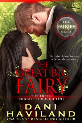 The Great Big Fairy: The Fairies Saga [Large Print] 061598472X Book Cover