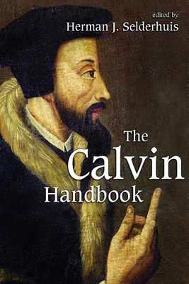 The Calvin Handbook 0802862306 Book Cover