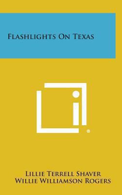Flashlights on Texas 1258861712 Book Cover