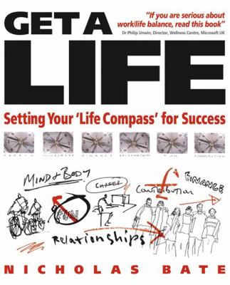 Get a Life: Setting Your LifeCompass for Success B0082ONQ8Y Book Cover