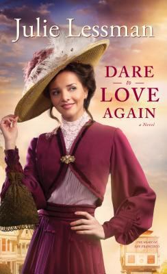 Dare to Love Again: A Novel (The Heart of San F... [Large Print] 1410469271 Book Cover