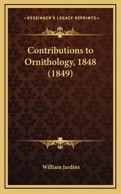 Contributions to Ornithology, 1848 (1849) 1169151639 Book Cover