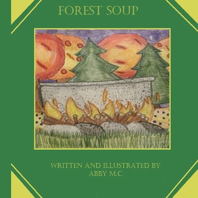 Forest Soup B0CYXFXPZF Book Cover
