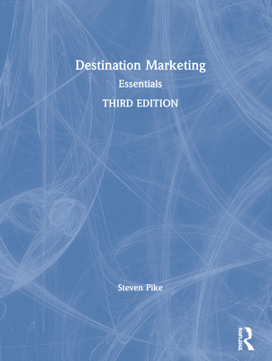 Destination Marketing: Essentials 0367469537 Book Cover
