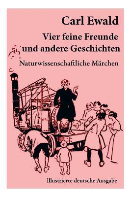 Vier Feine Freunde Und Andere Geschichten (Natu... [German] 8026886984 Book Cover