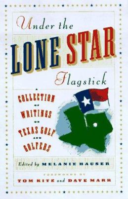 Under The Lone Star Flagstick 0684840111 Book Cover