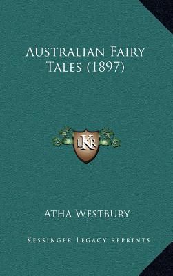 Australian Fairy Tales (1897) 1164377752 Book Cover