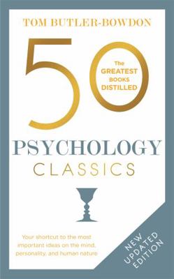 50 Psychology Classics, Second Edition: Your Sh... 1857886747 Book Cover