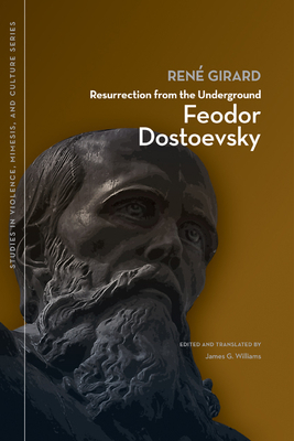 Resurrection from the Underground: Feodor Dosto... 1611860377 Book Cover