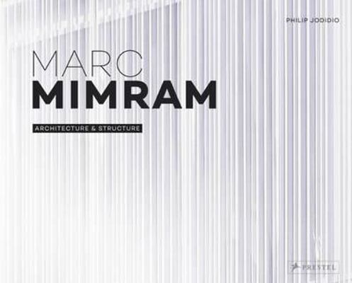 Marc Mimram: Architecture & Structure 3791354760 Book Cover