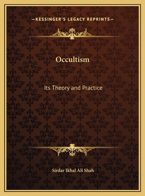 Occultism: Its Theory and Practice 1169742408 Book Cover