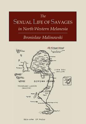 The Sexual Life of Savages In North-Western Mel... 1614272425 Book Cover
