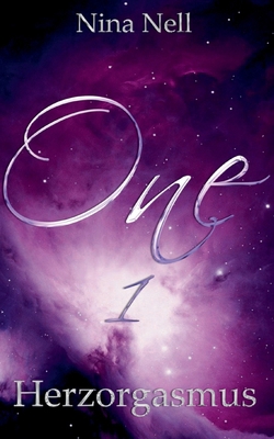 One 1 - Herzorgasmus [German] 369637444X Book Cover