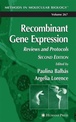 Recombinant Gene Expression: Reviews and Protocols 1617374601 Book Cover