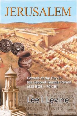 Jerusalem: Portrait of the City in the Second T... 0827607504 Book Cover