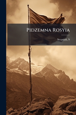 Pidzemna Rosyia [Ukrainian] 1179972775 Book Cover