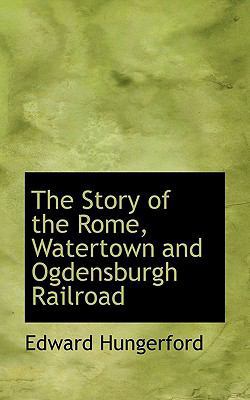 The Story of the Rome, Watertown and Ogdensburg... 111728557X Book Cover
