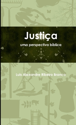 Justiça, Uma Perspectiva Bíblica [Portuguese] 1445247755 Book Cover