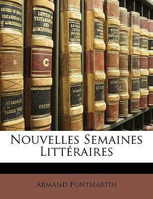 Nouvelles Semaines Litt?raires [French] 1147538387 Book Cover