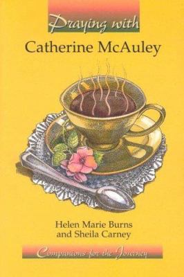 Praying With Catherine McAuley 1593250126 Book Cover