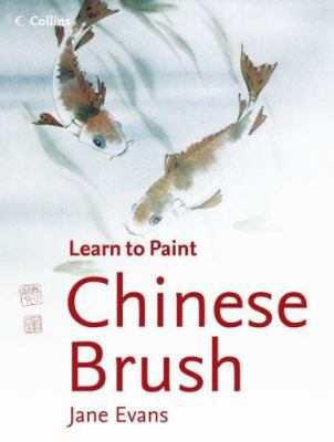 Chinese Brush (Collins Learn to Paint) 0007194005 Book Cover
