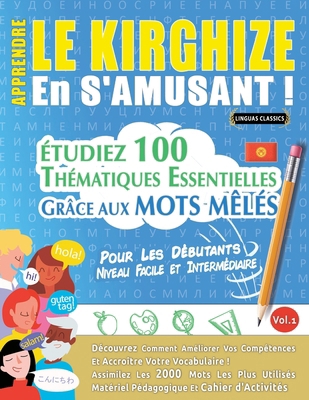 Apprendre Le Kirghize En s'Amusant - Pour Les D... [French] B0DVS461GF Book Cover