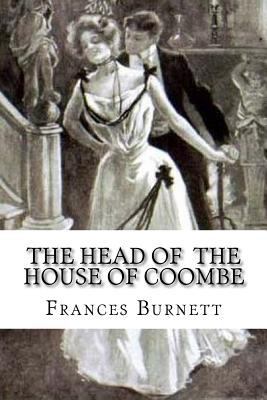 The Head of the House of Coombe 1533544093 Book Cover