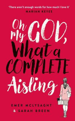 Oh My God, What a Complete Aisling            Book Cover