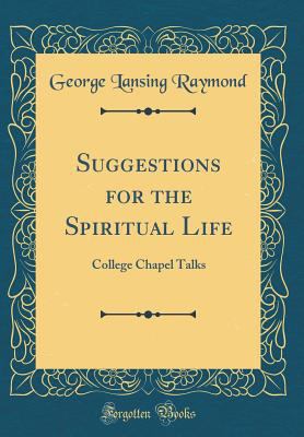 Suggestions for the Spiritual Life: College Cha... 0332137686 Book Cover