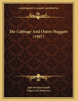 The Cabbage And Onion Maggots (1907) 1167037111 Book Cover