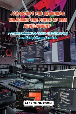 JavaScript for Beginners: A Comprehensive Guide... B0DP3NZTWC Book Cover