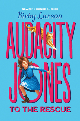 Audacity Jones to the Rescue (Audacity Jones #1... 0545840562 Book Cover